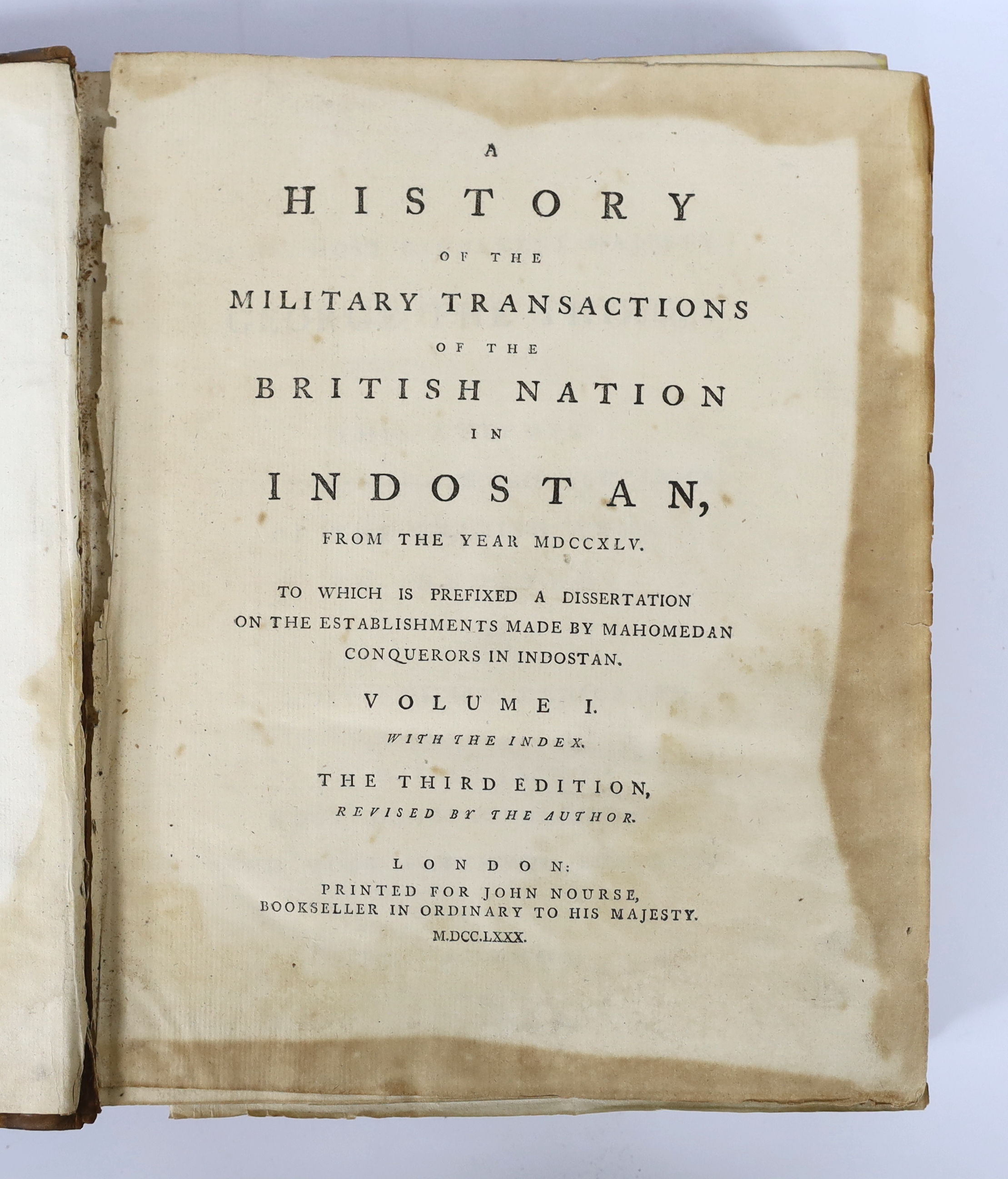 Orme, Robert - A History of the Military Transactions of the British Nation in Indostan, from the year MDCCXLV... 3 vols. (vol. I third, vols. II and III first editions). 34 plates (? ex 36), mostly folded plans; 1780-17